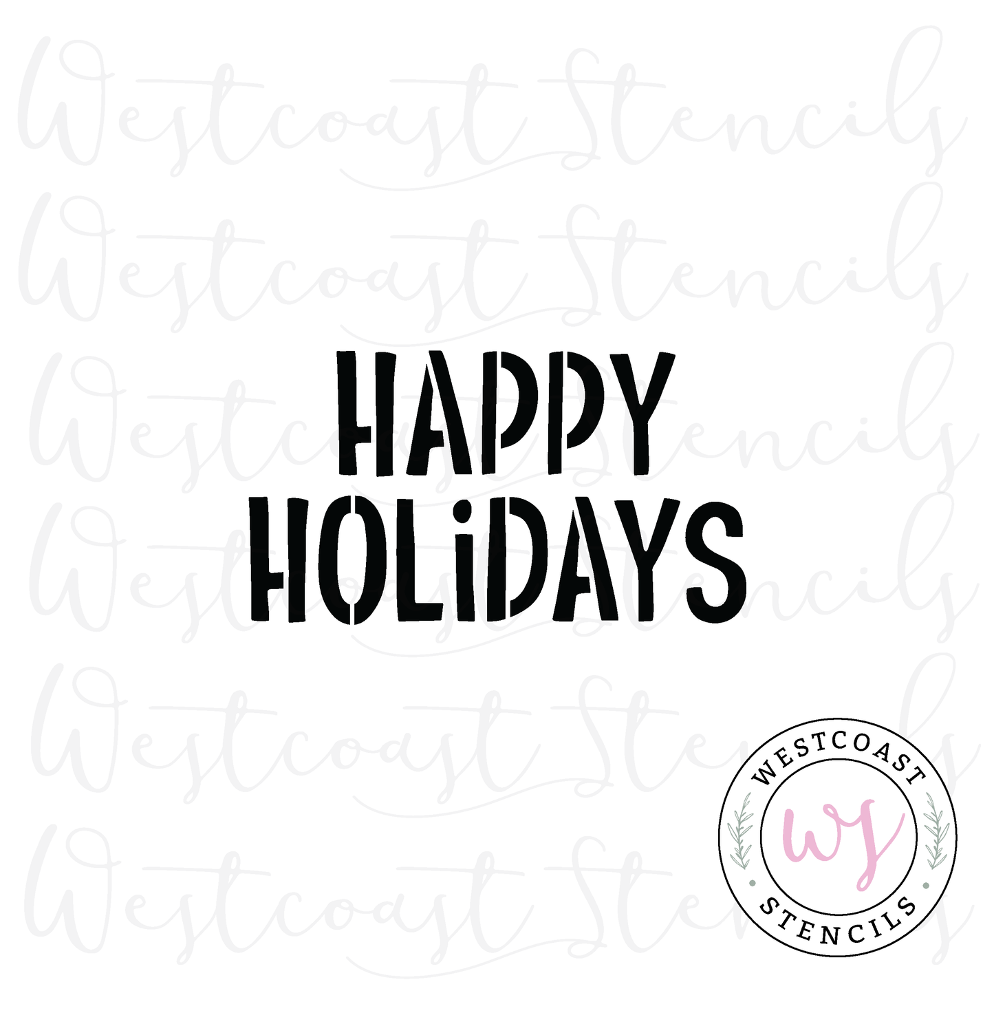 Happy Holidays Stencil, Sans - SALE