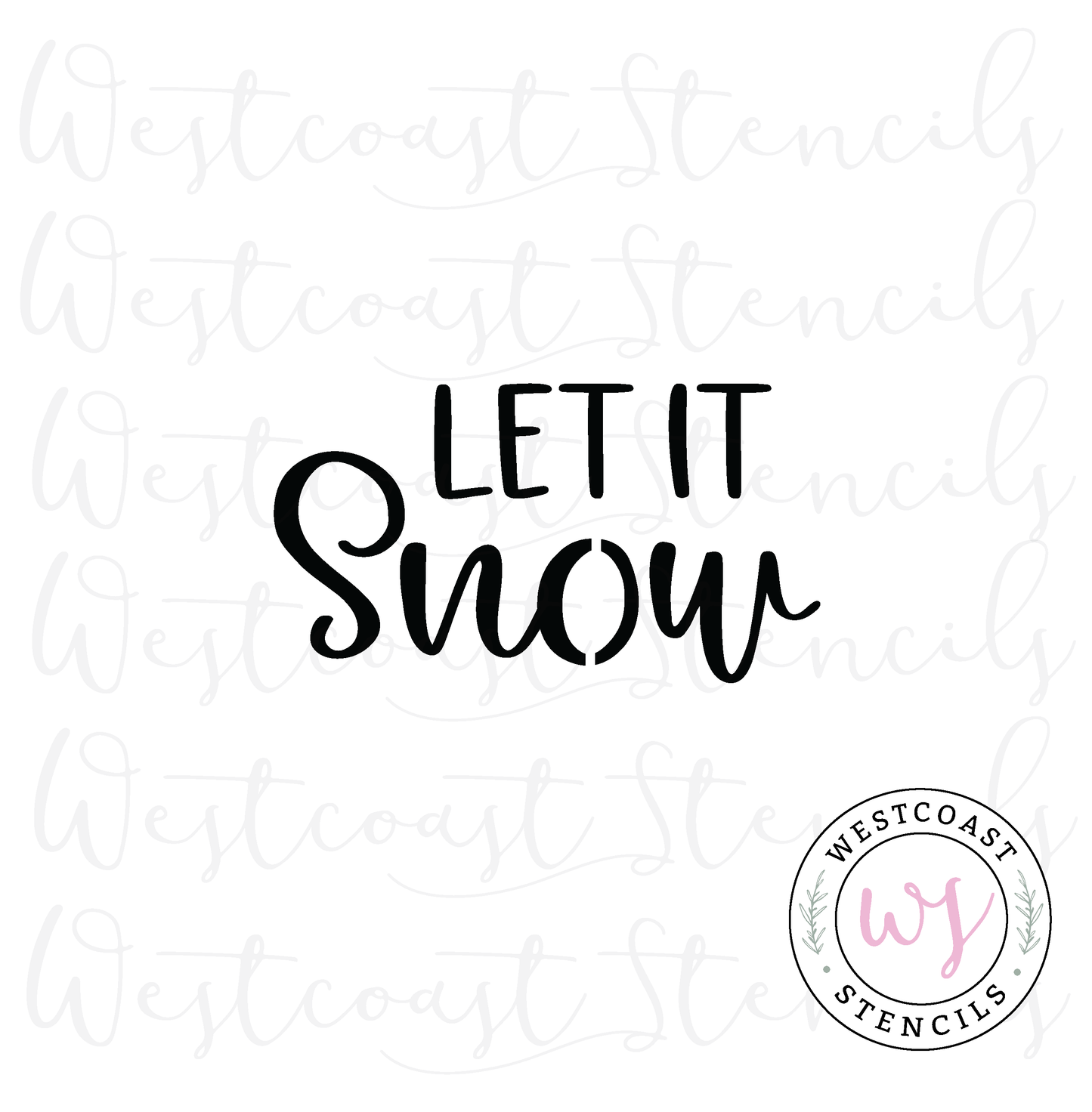 Let It Snow Stencil - SALE
