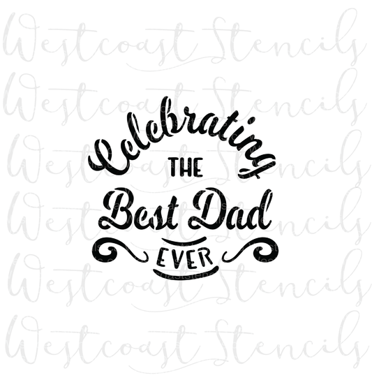 Celebrating the Best Dad Ever