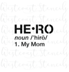 Hero My Mom Stencil