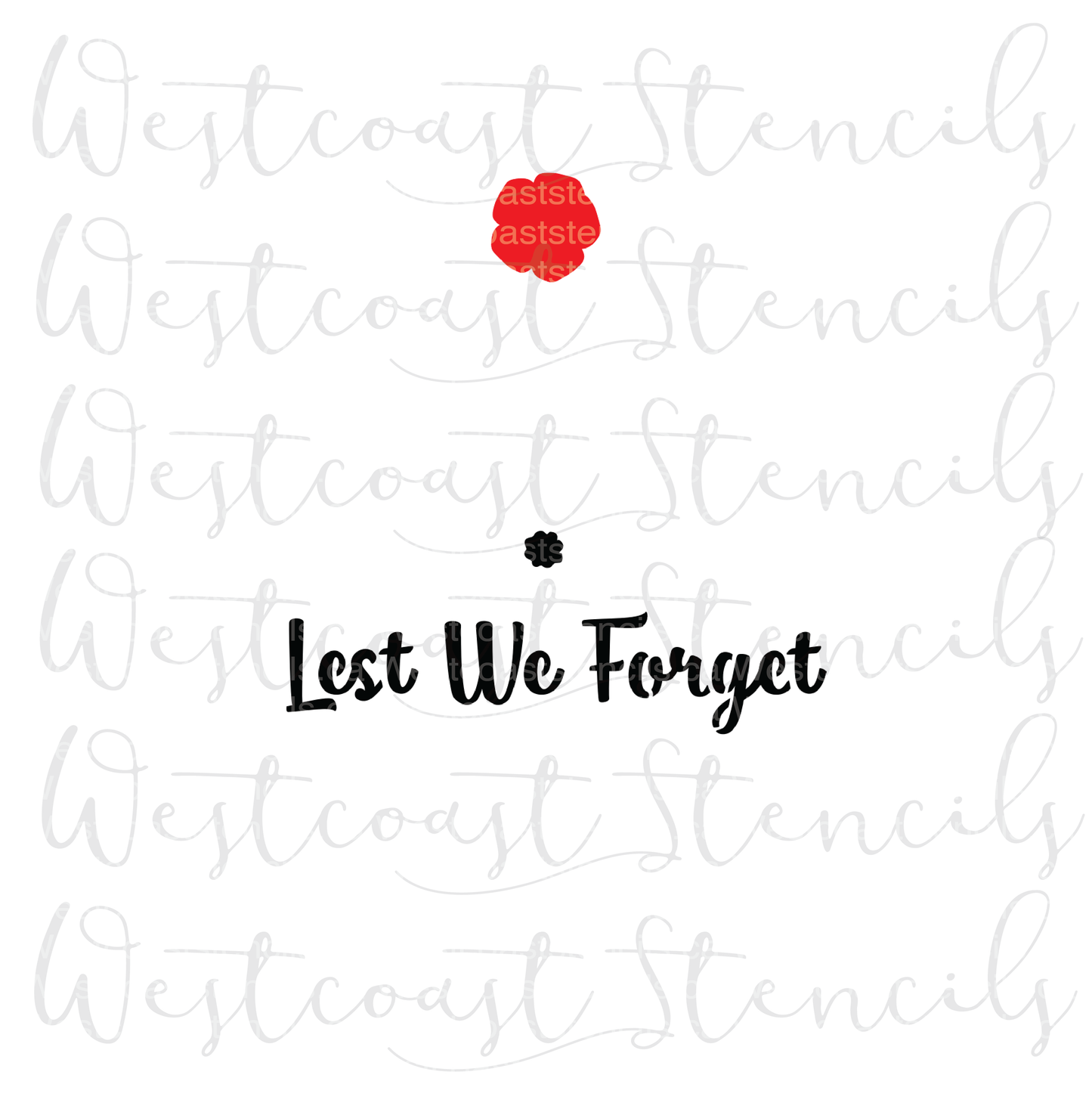 Lest We Forget Stencil