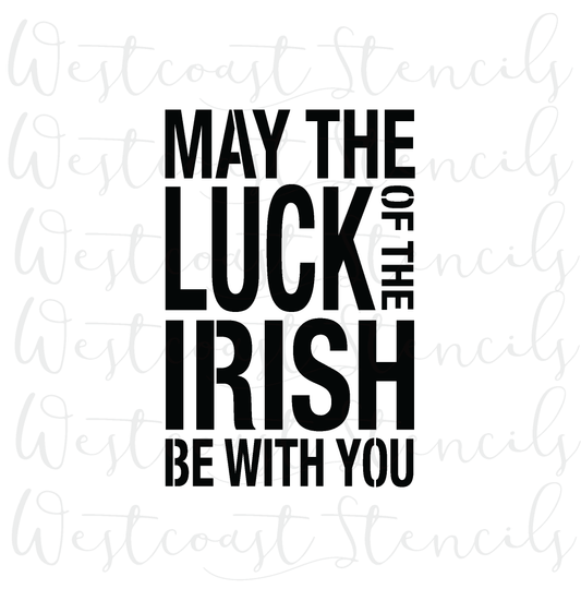 May the Luck of the Irish be With You Stencil