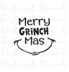 Merry Grinchmas Stencil