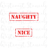 Naughty and Nice Stencil
