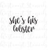 She's His Lobster Stencil