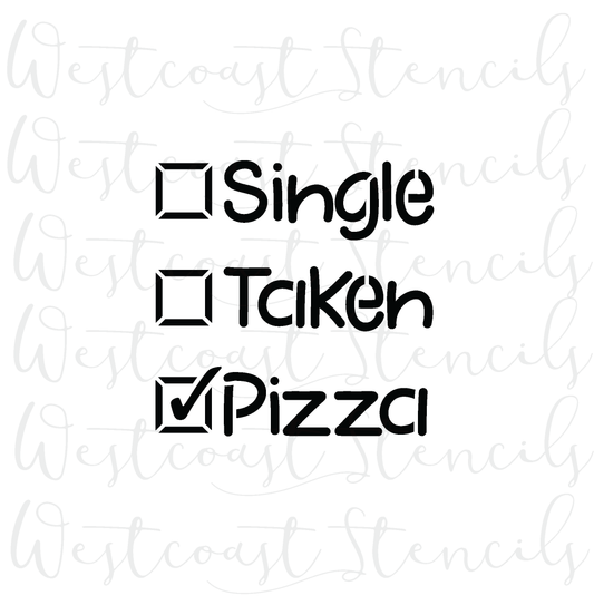 Single Taken Pizza Stencil