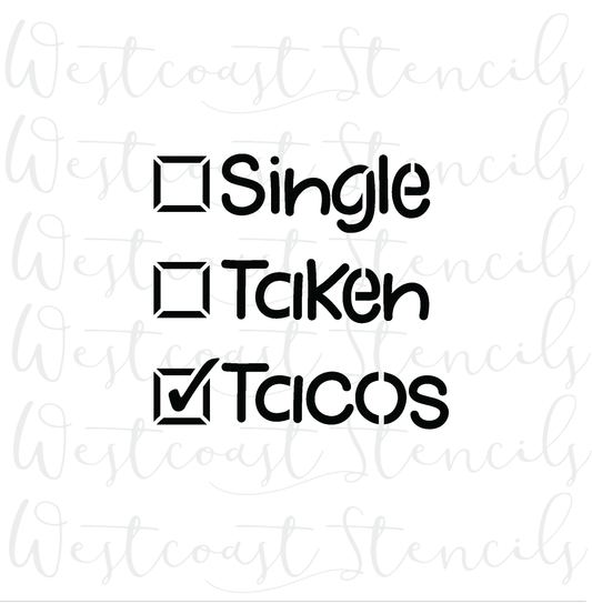 Single Taken Tacos Stencil