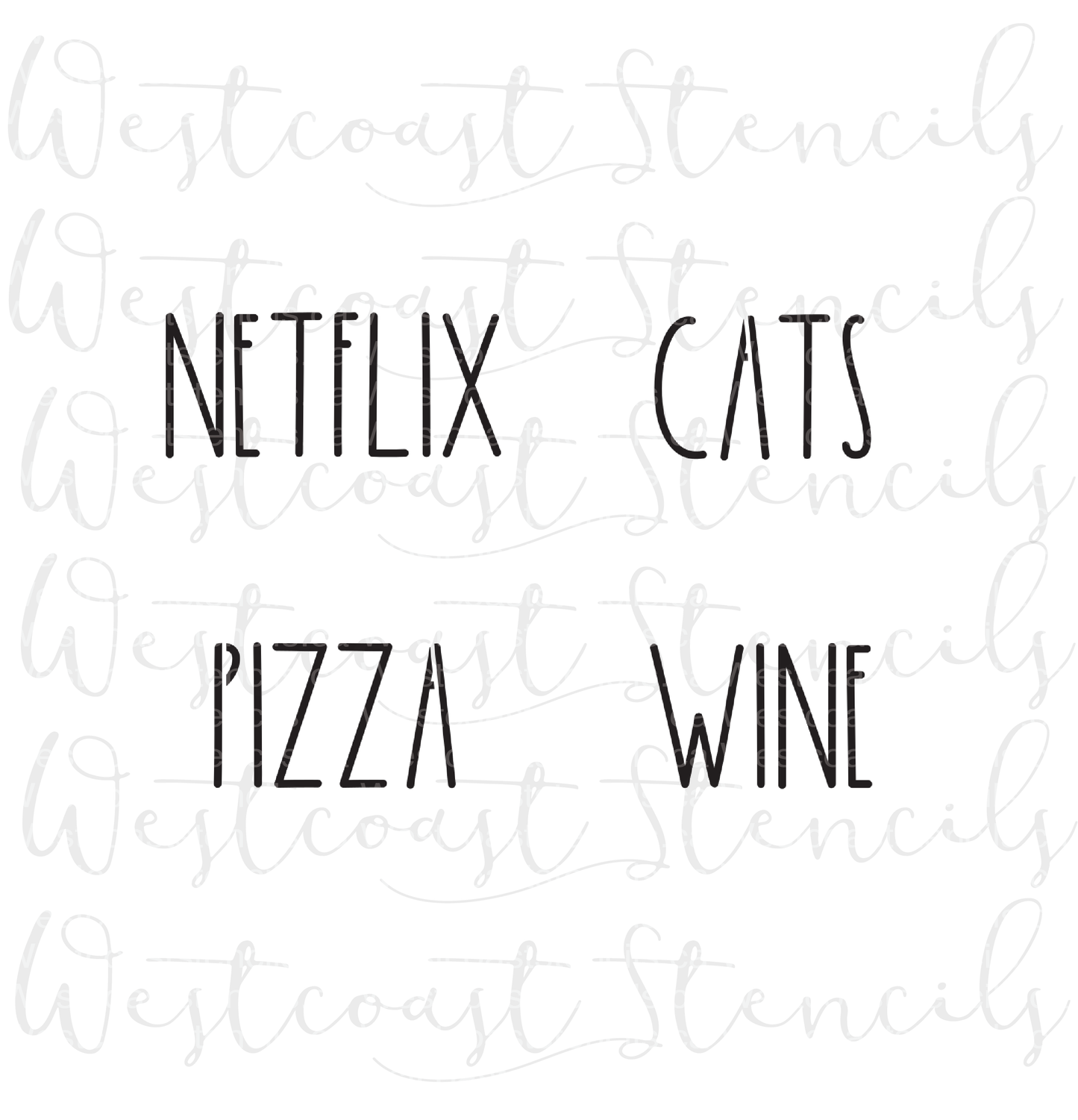 Netflix, Pizza, Wine, Cats Stencil