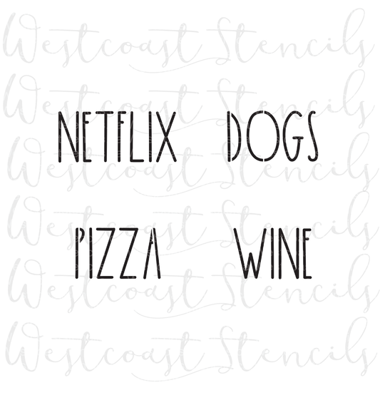 Netflix, Pizza, Wine, Dogs Stencil