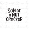 Son of A Nutcracker Stencil