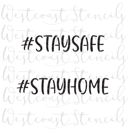 Stay Safe Stay Home Stencil