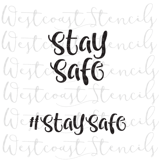 Stay Safe Stencil