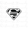 Super Teacher Stencil