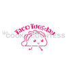 Taco Tuesday PYO Stencil