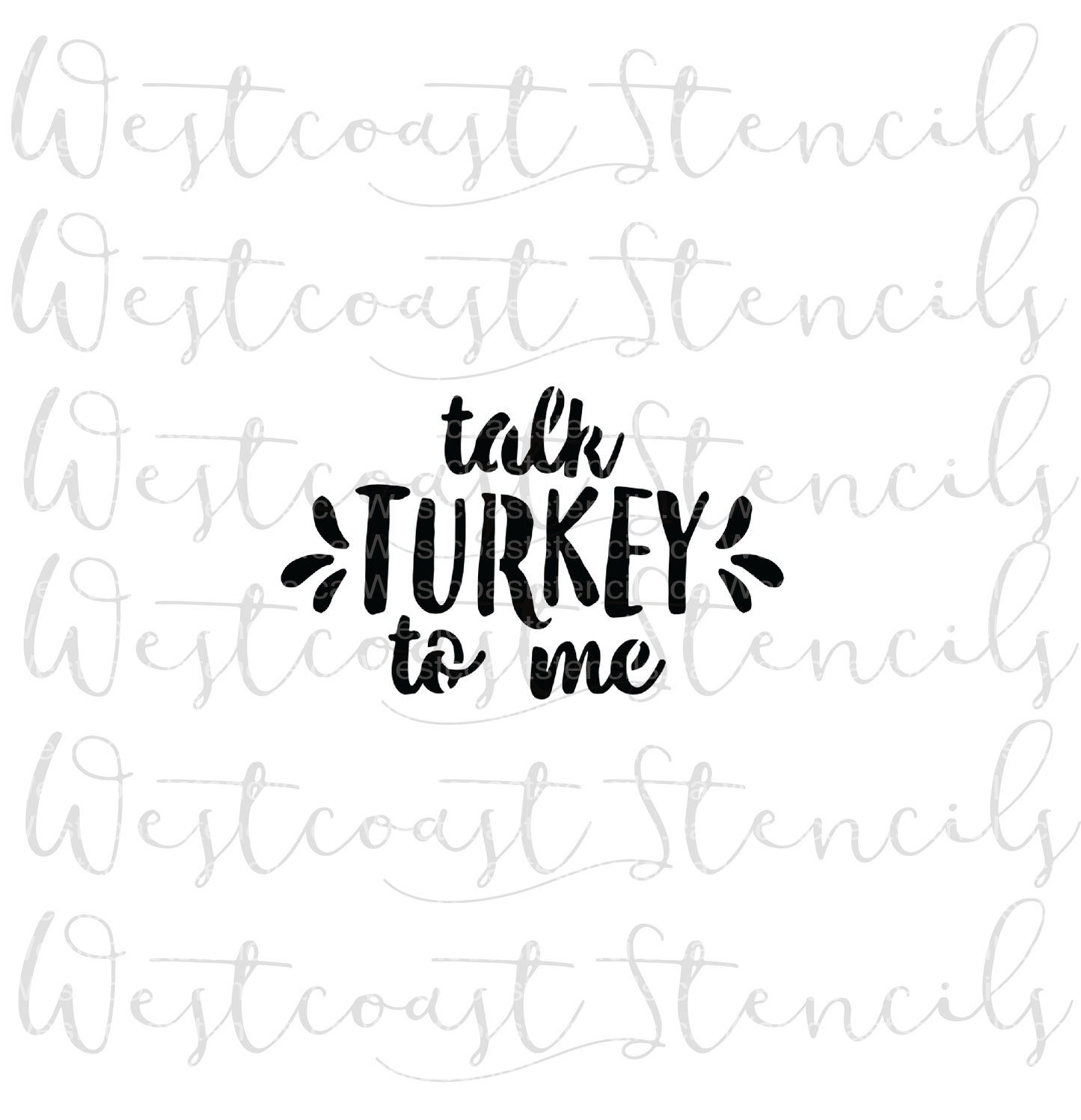 Talk Turkey To Me Stencil