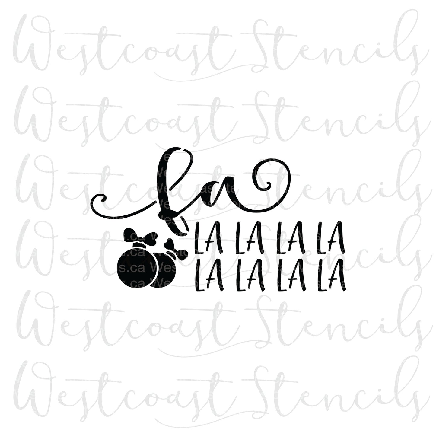 Fa La La La La Stencil