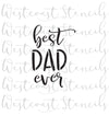Best Dad Ever Stencil