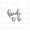 Bride to Be Stencil