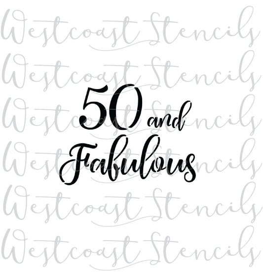 50 and Fabulous Stencil