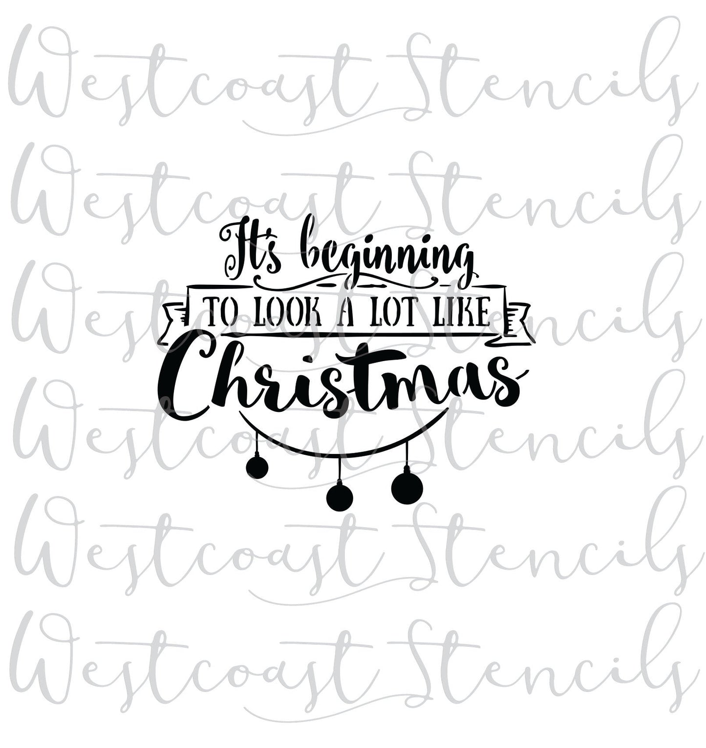 It's Beginning to Look A Lot Like Christmas with Decoration Stencil